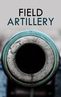 Cover Field Artillery