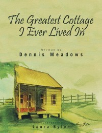 Cover Greatest Cottage I Ever Lived In