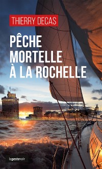 Cover Pêche mortelle à La Rochelle