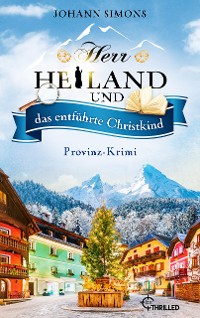 Cover Herr Heiland und das entführte Christkind