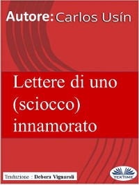 Cover Lettere Di Uno (Sciocco) Innamorato