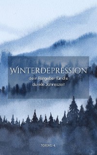 Cover Winterdepression - dein Ratgeber für die dunkle Jahreszeit