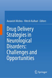 Cover Drug Delivery Strategies in Neurological Disorders: Challenges and Opportunities