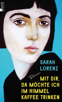 Cover Mit dir, da mochte ich im Himmel Kaffee trinken