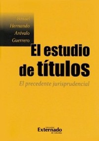 Cover El estudio de títulos. El precedente jurisprudencial