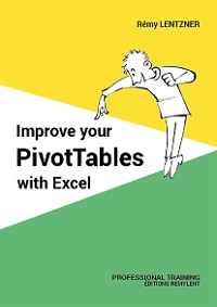 Cover Improve your PivotTables with Excel