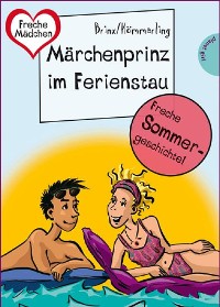 Cover Sommer, Sonne, Ferienliebe - Märchenprinz im Ferienstau