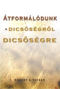 Cover Átformálódunk a dicsőségről dicsőségre