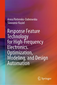 Cover Response Feature Technology for High-Frequency Electronics. Optimization, Modeling, and Design Automation