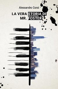 Cover La vera storia di Mr. Foster