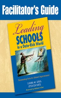 Cover Facilitator's Guide to Leading Schools in a Data-Rich World