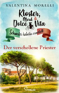 Cover Kloster, Mord und Dolce Vita - Der verschollene Priester