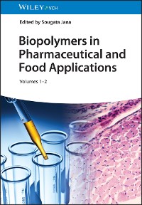 Cover Biopolymers in Pharmaceutical and Food Applications, 2 Volumes