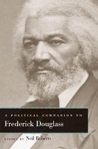Cover A Political Companion to Frederick Douglass