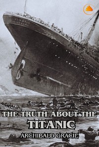 Cover The Truth about the Titanic