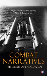 Cover Combat Narratives: The Aleutians Campaign