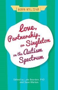 Cover Love, Partnership, or Singleton on the Autism Spectrum