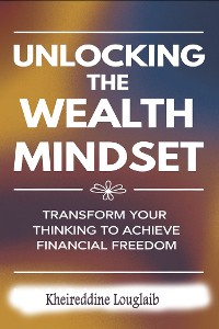 Cover Unlocking the Wealth Mindset