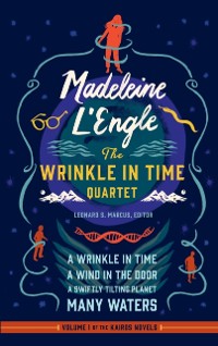 Cover Madeleine L'Engle: The Wrinkle in Time Quartet (LOA #309)