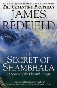 Cover Secret Of Shambhala: In Search Of The Eleventh Insight
