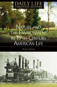 Cover Nature and the Environment in Nineteenth-Century American Life