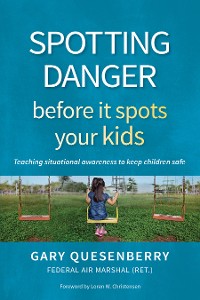 Cover Spotting Danger Before It Spots Your KIDS