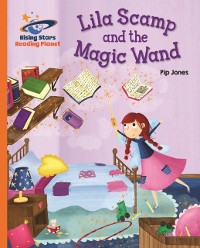 Cover Reading Planet - Lila Scamp and the Magic Wand - Orange: Galaxy