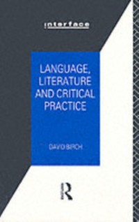 Cover Language, Literature and Critical Practice