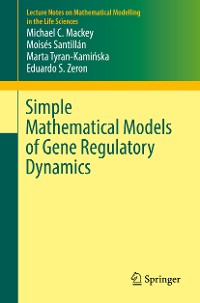 Cover Simple Mathematical Models of Gene Regulatory Dynamics