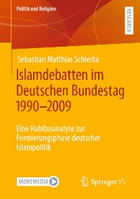 Cover Islamdebatten im Deutschen Bundestag 1990–2009