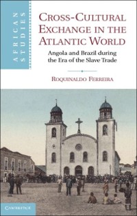 Cover Cross-Cultural Exchange in the Atlantic World