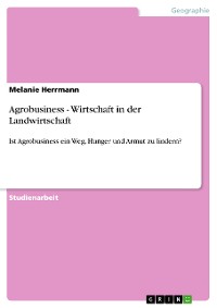 Cover Agrobusiness - Wirtschaft in der Landwirtschaft
