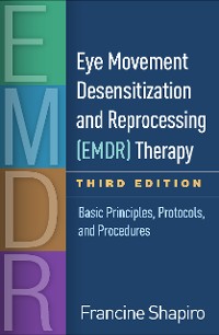 Cover Eye Movement Desensitization and Reprocessing (EMDR) Therapy, Third Edition