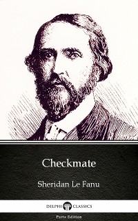 Cover Checkmate by Sheridan Le Fanu - Delphi Classics (Illustrated)
