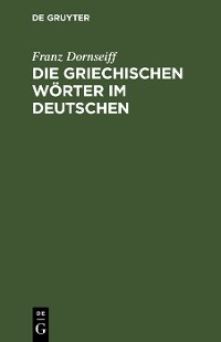 Cover Die griechischen Wörter im Deutschen