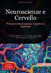 Cover Neuroscienze e Cervello: Principi di Neuroscienze Cognitive e Applicate