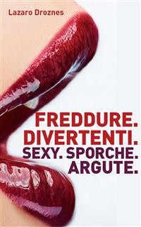 Cover Freddure Divertenti. Sexy. Sporche. Argute.