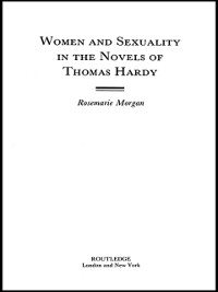 Cover Women and Sexuality in the Novels of Thomas Hardy