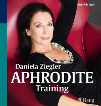 Cover Daniela Ziegler Aphrodite-Training