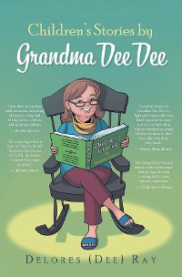 Cover Children's Stories by Grandma Dee Dee