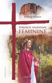 Cover Portrete legendare feminine