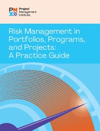 Cover Risk Management in Portfolios, Programs, and Projects: A Practice Guide