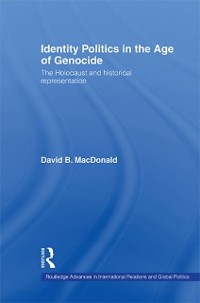 Cover Identity Politics in the Age of Genocide