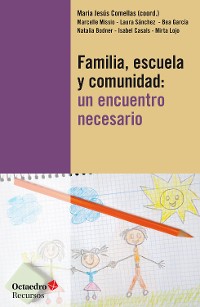 Cover Familia, escuela y comunidad: un encuentro necesario