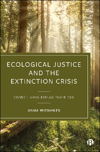 Cover Ecological Justice and the Extinction Crisis