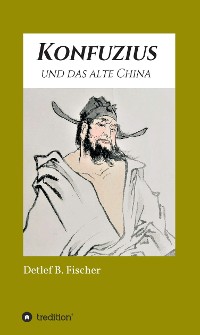 Cover Konfuzius und das alte China