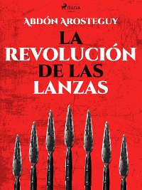 Cover La revolución de las lanzas