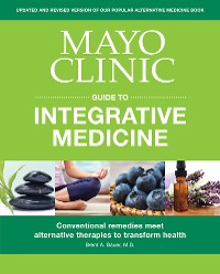 Cover Mayo Clinic Guide to Integrative Medicine