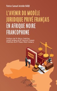 Cover L'avenir du modele juridique prive francais en Afrique noire francophone