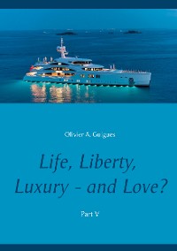 Cover Life, Liberty, Luxury - and Love? Part V